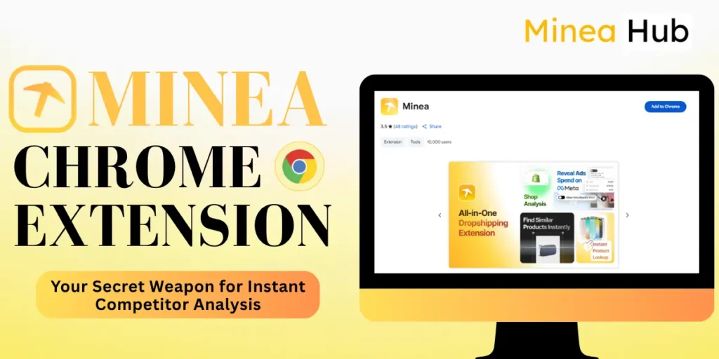 The Minea Chrome Extension