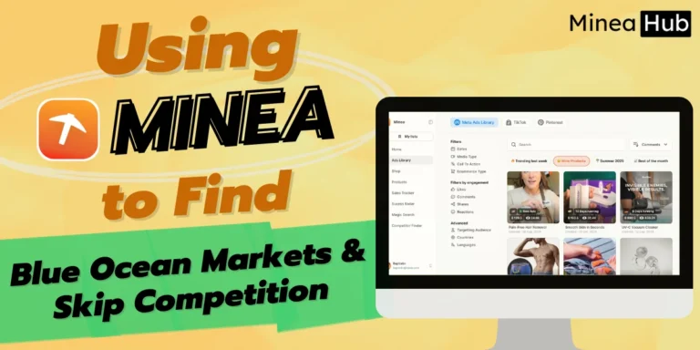 Minea Blue Ocean Playbook- Skip Competition & Dominate Markets